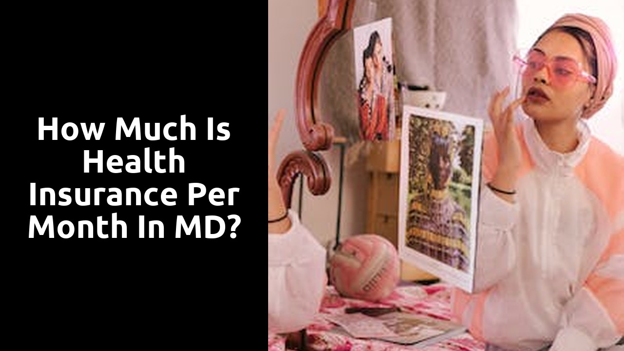 How much is health insurance per month in MD?